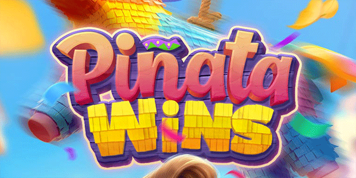 Cara Menang Besar di Slot Pinata Wins Tanpa Risiko Tinggi
