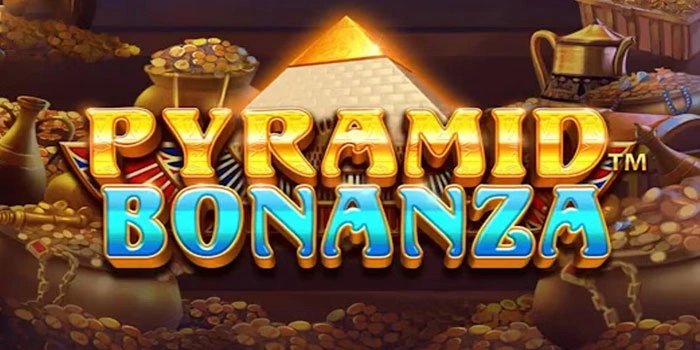 Bocoran Teknik Favorit Penghasil Maxwin di Slot Pyramid Bonanza