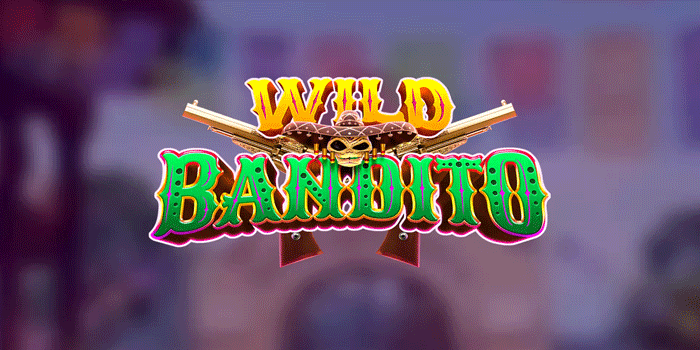 Cara Mudah Mendapatkan Jackpot di Slot Wild Bandito