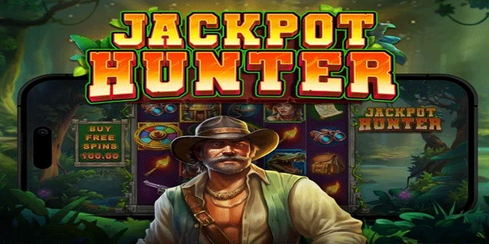Strategi Ampuh Menang Slot Jackpot Hunter Sekali Putar