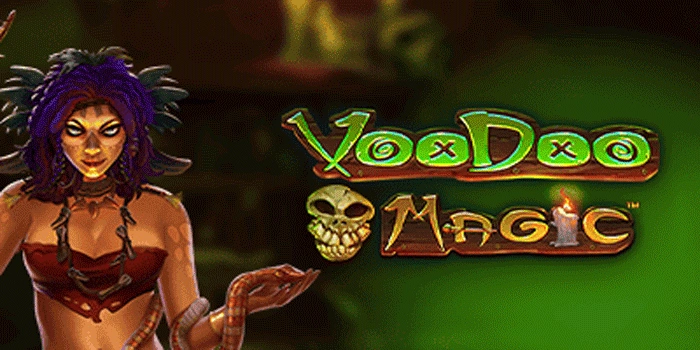 Kumpulkan Bonus Maksimal Slot Voodoo Magic Cepat